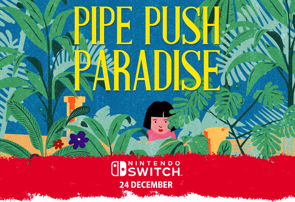 Pipe Push Paradise