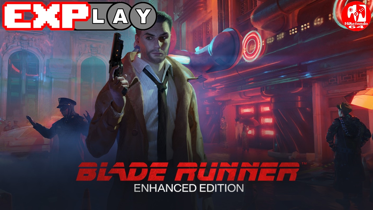Blade Runner: Enhanced Edition EXPlay