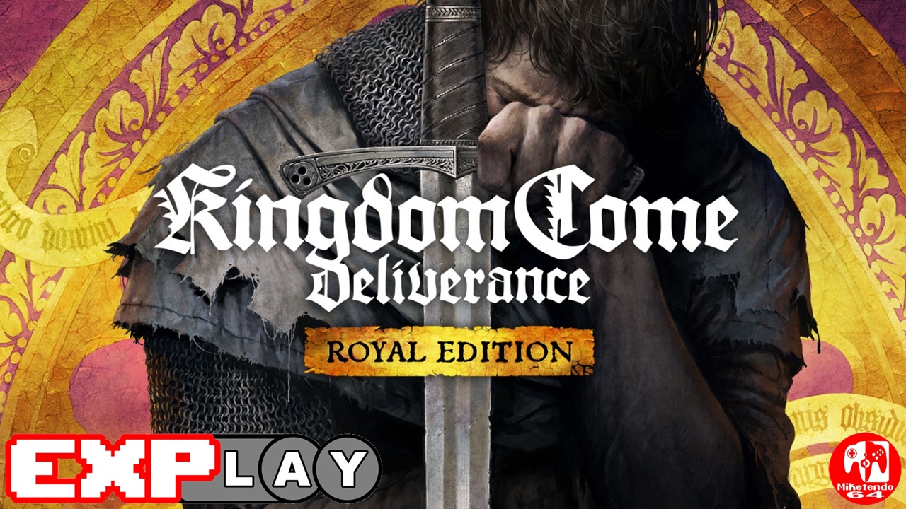 Kingdom Come - Deliverance Royal Edition EXPlay