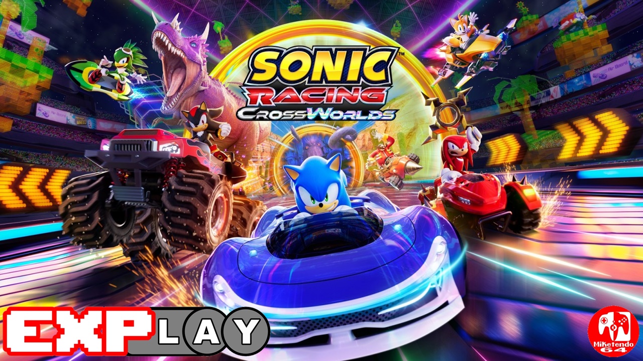 Sonic Racing: CrossWorlds EXPlay